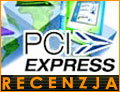 PCI Express - Nowe zcze graficzne