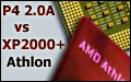 Bitwa na szczycie: Pentium4 2.0A vs AthlonXP 2000+