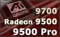 Karty Radeon 9500, 9500Pro i 9700